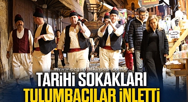 Tarihi sokaklar tulumbacıların sesleriyle inledi