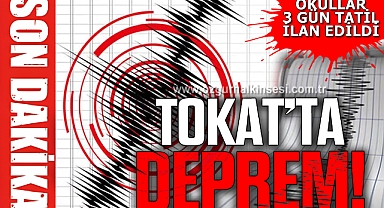 TOKAT'TA DEPREM!