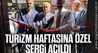 Turizm haftasına özel sergi açıldı
