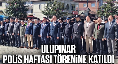 Ulupınar, Polis Haftası törenine katıldı