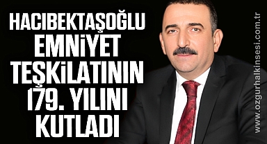 Vali Hacıbektaşoğlu, Emniyet Teşkilatının 179. Yılını Kutladı