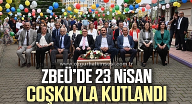 ZBEÜ’de 23 Nisan Coşkuyla Kutlandı