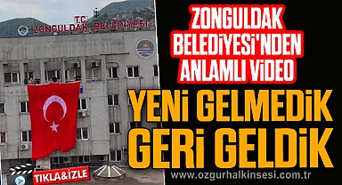 ZONGULDAK BELEDİYESİ'NDEN ANLAMLI VİDEO