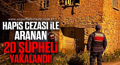 Zonguldak’ta hapis cezası ile aranan 20 şüpheli yakalandı