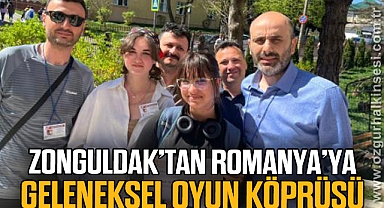 Zonguldak’tan Romanya’ya Geleneksel Oyun Köprüsü