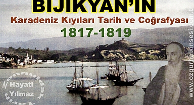BİJİKYAN’IN KARADENİZ KIYILARI , TARİH VE COĞRAFYASI KİTABI