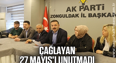 ÇAĞLAYAN 27 MAYIS'I UNUTMADI