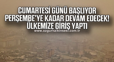Cumartesi günü başlıyor ve Perşembe'ye kadar devam edecek! Ülkemize giriş yaptı