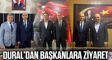 DURAL’DAN BAŞKANLARA ZİYARET