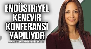 Endüstriyel kenevir konferansı yapılıyor