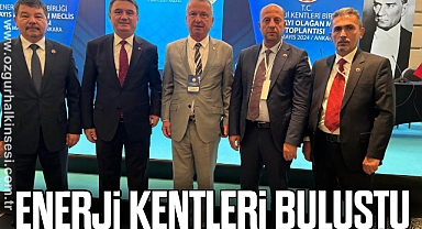 Enerji kentleri buluştu