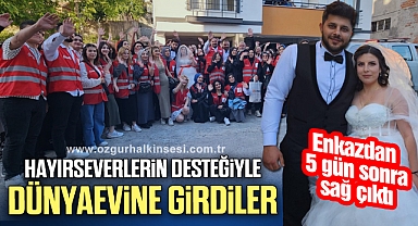 Enkazdan sağ çıkan Hediye hayırseverlerin desteğiyle dünyaevine girdi