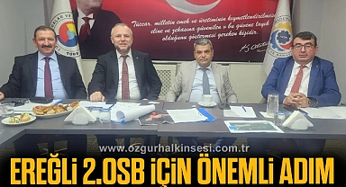 EREĞLİ 2.OSB İÇİN ÖNEMLİ ADIM