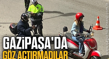 Gazipaşa'da göz açtırmadılar