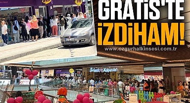 GRATİS'TE İZDİHAM!