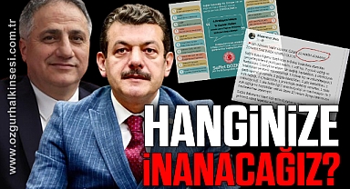 HANGİNİZE İNANACAĞIZ?