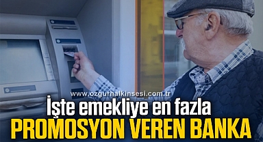 İşte emekliye en fazla promosyon veren banka