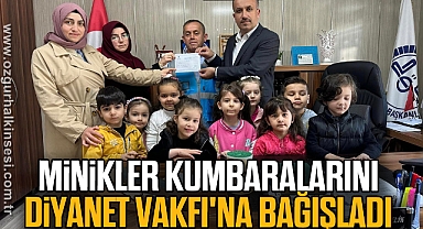 Minikler kumbaralarını Diyanet Vakfı'na bağışladı