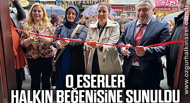 O eserler halkın beğenisine sunuldu