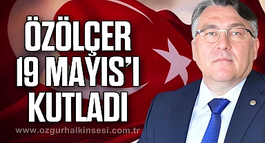 ÖZÖLÇER 19 MAYIS’I KUTLADI