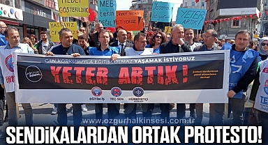 SENDİKALARDAN ORTAK PROTESTO!