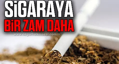 SİGARAYA BİR ZAM DAHA