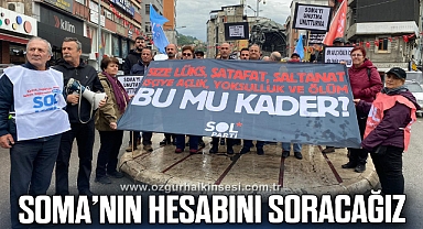 SOL PARTİ: SOMA’NIN HESABINI SORACAĞIZ