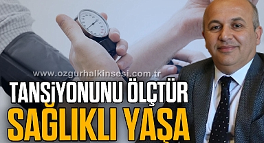 TANSİYONUNU ÖLÇTÜR SAĞLIKLI YAŞA