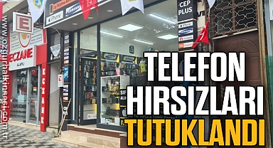 Telefonu hırsızları tutuklandı