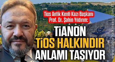 “TİANON, TİOS HALKINDIR ANLAMI TAŞIYOR”