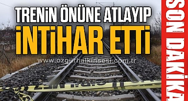 Yük treninin önüne atlayıp intihar etti