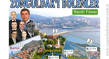 ZONGULDAK’I BÖLENLER