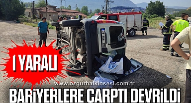 Bariyerlere çarpan hafif ticari araç devrildi : 1 yaralı
