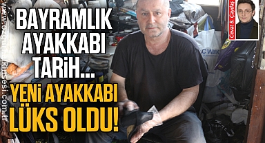 Bayramlık ayakkabı tarih... Yeni ayakkabı lüks oldu!