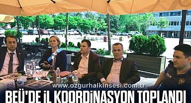 BEÜ'de İl Koordinasyon Toplandı