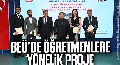 BEÜ’DE ÖĞRETMENLERE YÖNELİK PROJE