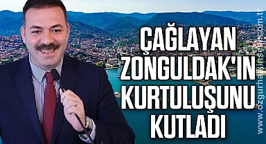 ÇAĞLAYAN, ZONGULDAK'IN KURTULUŞUNU KUTLADI