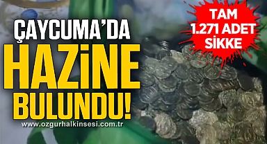 ÇAYCUMA'DA HAZİNE BULUNDU