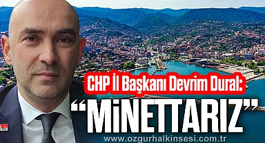 DURAL: “MİNETTARIZ”