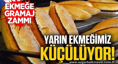 EKMEĞE GRAMAJ ZAMMI