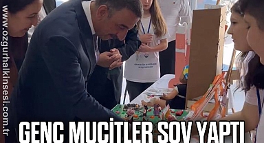 GENÇ MUCİTLER ŞOV YAPTI