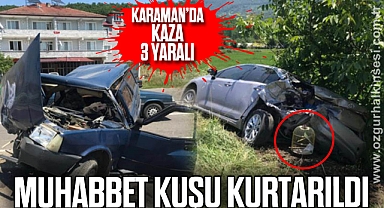 KARAMAN’DA KAZA 3 YARALI