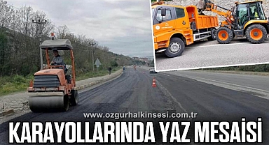 KARAYOLLARINDA YAZ MESAİSİ