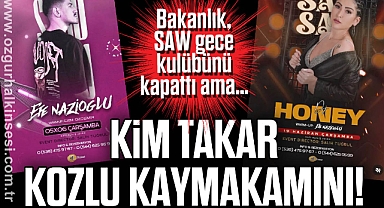 KİM TAKAR KOZLU KAYMAKAMINI!