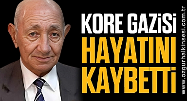 Kore Gazisi hayatını kaybetti