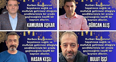 KURBAN BAYRAMI'NI KUTLADILAR