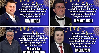 KURBAN BAYRAMI'NI KUTLADILAR