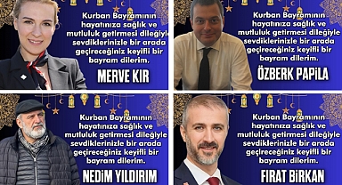 KURBAN BAYRAMI'NI KUTLADILAR