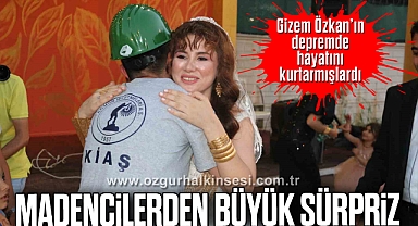 Madencilerden büyük sürpriz