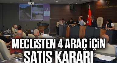 Meclisten 4 araç için satış kararı